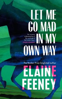 Produktbild: Let Me Go Mad in My Own Way