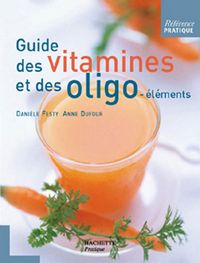 Produktbild: Guide des vitamines et des oligo-&eacute;l&eacute;ments