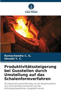 Produktbild: Produktivit&auml;tssteigerung bei Gussteilen durch Umstellung auf das Schalenformverfahren