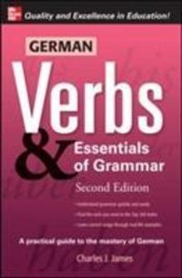Bild vom Artikel German Verbs & Essential of Grammar, Second Edition vom Autor Charles James