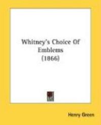 Produktbild: Whitney's Choice of Emblems (1866)