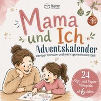 Produktbild: MAMA & ICH &ndash; Das Adventskalender-Mitmachbuch