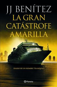Produktbild: La gran cat&aacute;strofe amarilla : diario de un hombre tranquilo