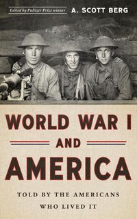 Produktbild: World War I and America: Told By the Americans Who Lived It (LOA #289)