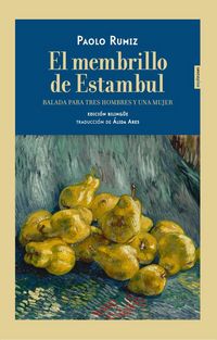 Produktbild: El membrillo de Estambul : balada para tres hombres y una mujer