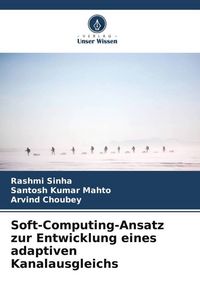 Produktbild: Soft-Computing-Ansatz zur Entwicklung eines adaptiven Kanalausgleichs