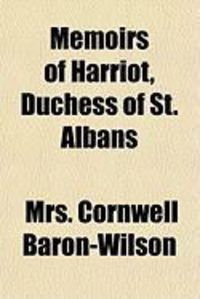 Produktbild: Memoirs of Harriot, Duchess of St. Albans