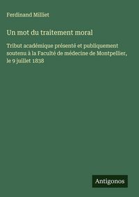 Produktbild: Un mot du traitement moral