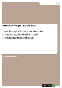 Produktbild: Darlehensgew&auml;hrung im Konzern. Grunds&auml;tze, Konditionen und Gestaltungsm&ouml;glichkeiten