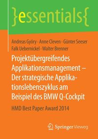 Produktbild: Projektübergreifendes Applikationsmanagement - Der strategische Applikationslebenszyklus am Beispiel des BMW Q-Cockpit
