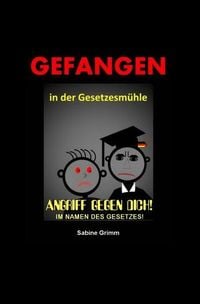 Produktbild: Gefangen in der Gesetzesm&uuml;hle