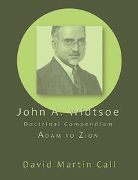 Produktbild: John A. Widtsoe Doctrinal Compendium