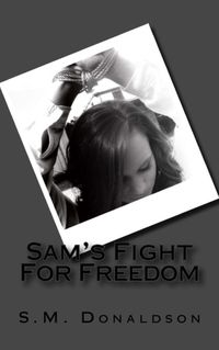 Produktbild: Sam's Fight For Freedom (The Sam Series, #2)