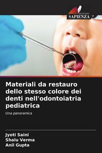 Produktbild: Materiali da restauro dello stesso colore dei denti nell'odontoiatria pediatrica