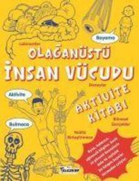 Produktbild: Olagan&uuml;st&uuml; Insan V&uuml;cudu Aktivite Kitabi