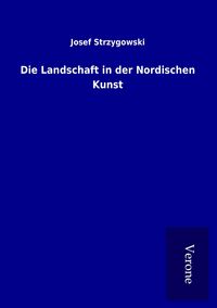 Produktbild: Die Landschaft in der Nordischen Kunst