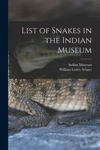 Produktbild: List of Snakes in the Indian Museum