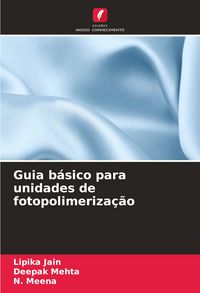 Produktbild: Guia b&aacute;sico para unidades de fotopolimeriza&ccedil;&atilde;o
