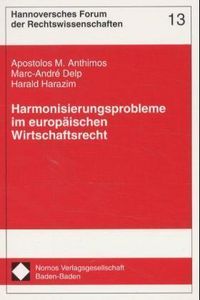 Produktbild: Harmonisierungsprobleme im europ&auml;ischen Wirtschaftsrecht