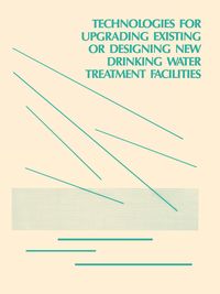 Produktbild: Technologies for Upgrading Existing or Designing New Drinking Water