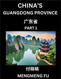 Produktbild: China's Guangdong Province (Part 1)- Learn Chinese Characters, Words, Phrases with Chinese Names, Surnames and Geography