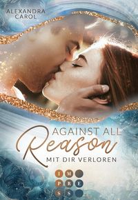 Produktbild: Against all Reason. Mit dir verloren