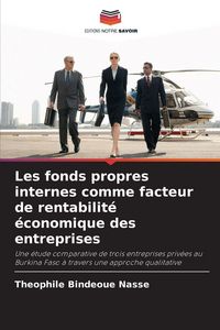 Produktbild: Les fonds propres internes comme facteur de rentabilit&eacute; &eacute;conomique des entreprises