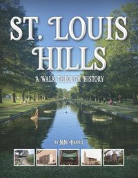 Produktbild: St. Louis Hills: A Walk Through History