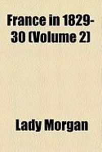Produktbild: France in 1829-30 (Volume 2)