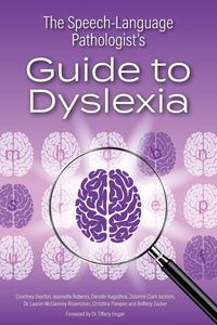 Produktbild: The Speech-Language Pathologist's Guide to Dyslexia