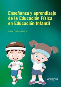Produktbild: Ense&ntilde;anza y aprendizaje de la educaci&oacute;n f&iacute;sica en Educaci&oacute;n Infantil