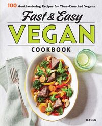 Produktbild: Fast & Easy Vegan Cookbook