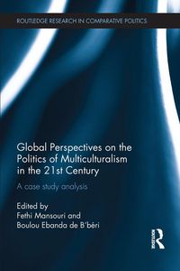 Produktbild: Global Perspectives on the Politics of Multiculturalism in the 21st Century