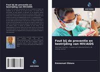Produktbild: Fout bij de preventie en bestrijding van HIV/AIDS