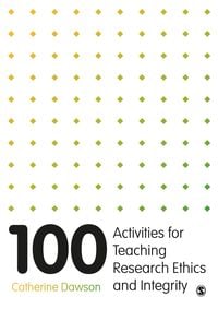Produktbild: Dawson, C: 100 Activities for Teaching Research Ethics and I