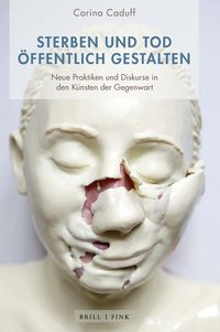 Produktbild: Sterben und Tod &ouml;ffentlich gestalten