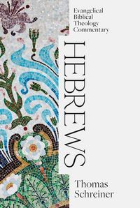 Produktbild: Schreiner, T: Hebrews
