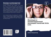 Produktbild: Izolqciq i antioxidantnyj potencial molochaj hirta Linn
