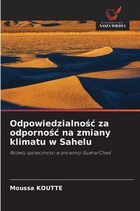 Produktbild: Odpowiedzialno&iquest;&iquest; za odporno&iquest;&iquest; na zmiany klimatu w Sahelu