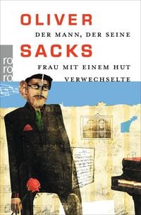 Bild vom Artikel Der Mann, der seine Frau mit einem Hut verwechselte vom Autor Oliver Sacks