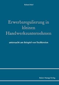 Produktbild: Erwerbsregulierung in kleinen Handwerksunternehmen
