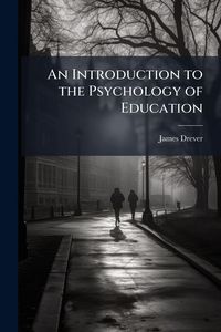 Produktbild: An Introduction to the Psychology of Education