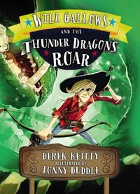 Produktbild: Will Gallows and the Thunder Dragon's Roar