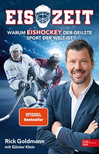Produktbild: Eiszeit! Warum Eishockey der geilste Sport der Welt ist