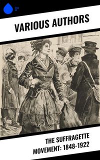 Produktbild: The Suffragette Movement: 1848-1922