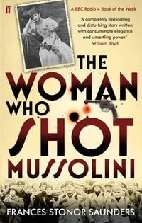 Produktbild: The Woman Who Shot Mussolini