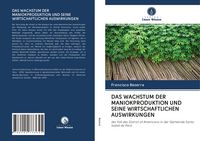 Produktbild: Das Wachstum der Maniokproduktion und Seine Wirtschaftlichen Auswirkungen