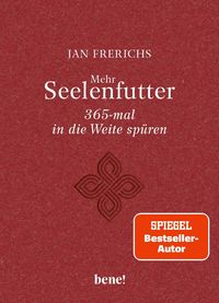 Produktbild: Mehr Seelenfutter &ndash; 365-mal in die Weite sp&uuml;ren
