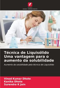 Produktbild: T&eacute;cnica de Liquis&oacute;lido Uma vantagem para o aumento da solubilidade