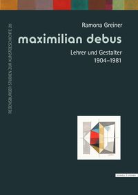 Produktbild: Maximilian Debus (1904&ndash;1981)